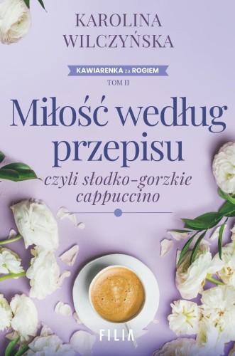 Miłość według przepisu.., Karolina Wilczyńska