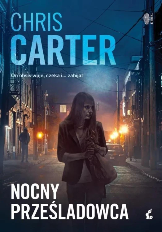 Robert Hunter T.3 Nocny prześladowca, Chris Carter