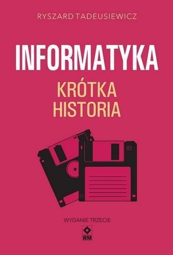 Informatyka Krótka Historia, Ryszard Tadeusiewicz