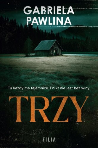 Trzy, Gabriela Pawlina