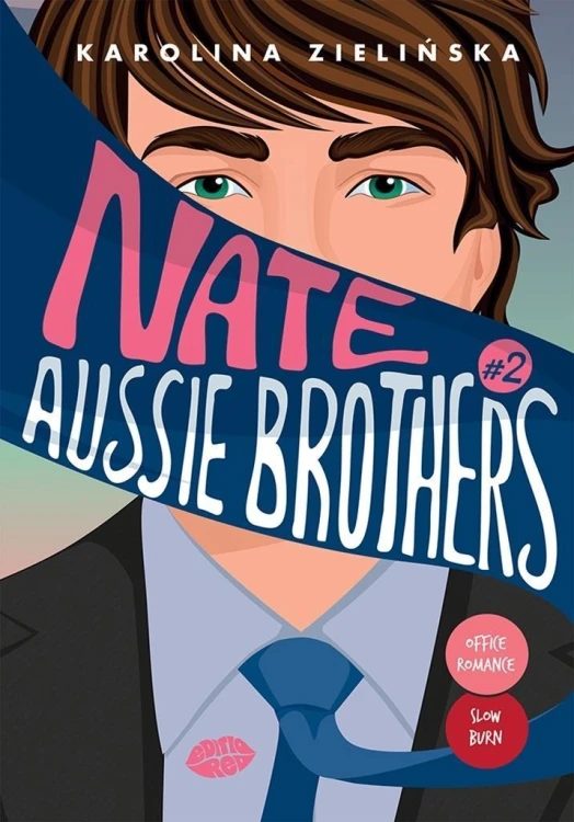 Aussie Brothers T.2 Nate, Karolina Zielińska