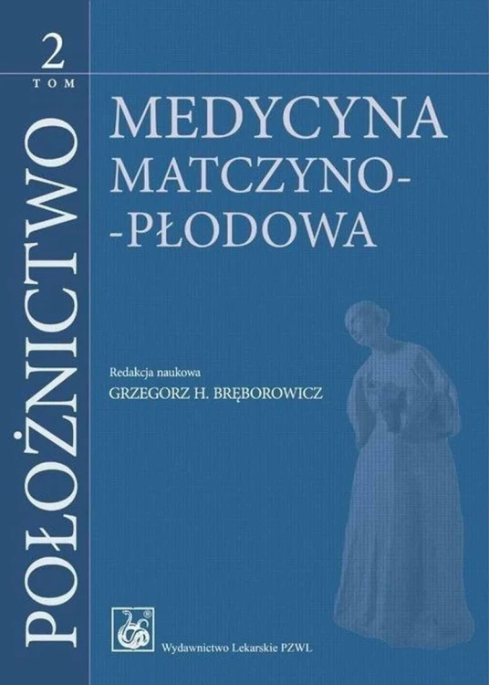 Położnictwo T.2 Medycyna matczyno-płodowa