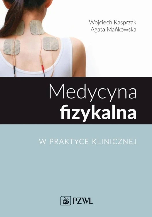 Medycyna fizykalna w praktyce klinicznej