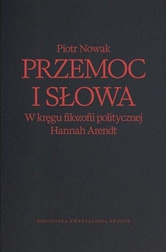 Przemoc i słowa, Piotr Nowak