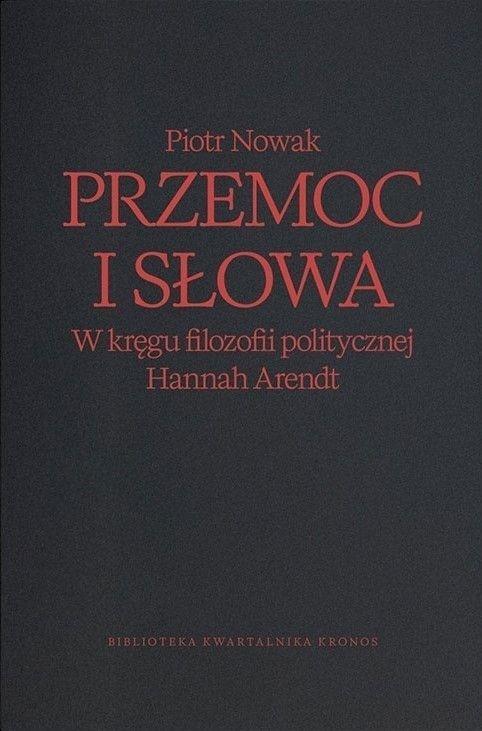 Przemoc i słowa, Piotr Nowak