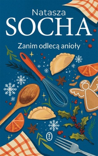 Zanim odlecą anioły, Natasza Socha