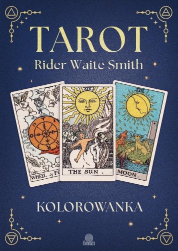 Kolorowanka Tarot Rider-Waite, praca zbiorowa