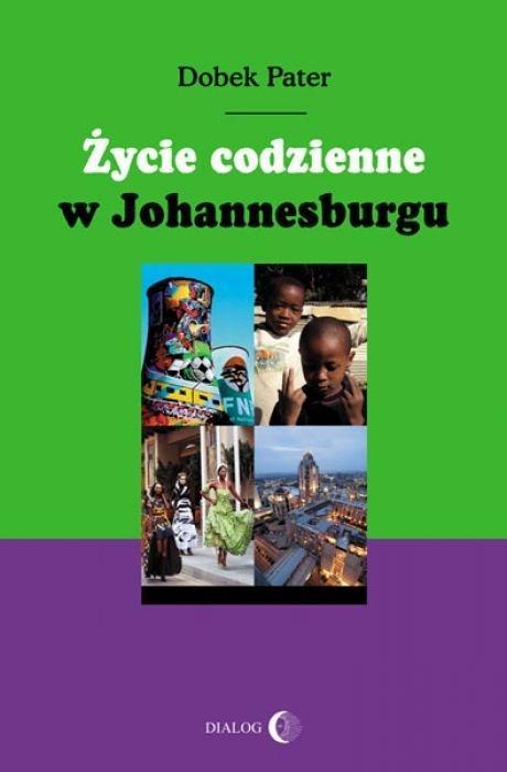 Życie codzienne w Johannesburgu, Dobek Pater
