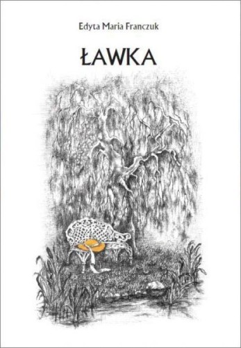 Ławka, Edyta Maria Franczuk