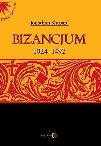 Bizancjum 1024-1492, Jonathan Shepard (red.)