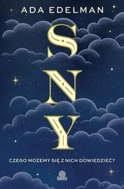 Sny. Czego możemy się z nich dowiedzieć?