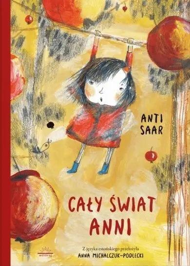Cały świat Anni, Anti Saar