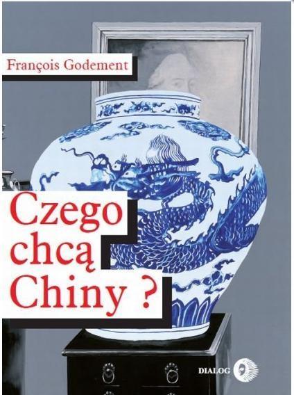 Czego chcą Chiny?, Francois Godement