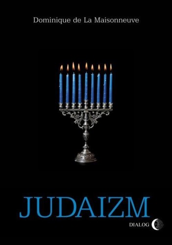 Judaizm, Dominique La Maisonneuve