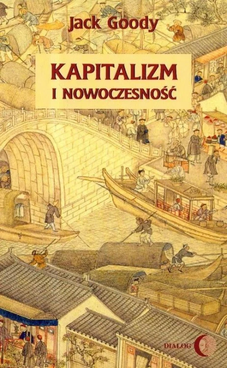 Kapitalizm i nowoczesność, Jack Goody