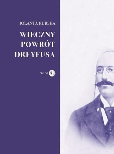 Wieczny powrót Dreyfusa, Jolanta Kurska