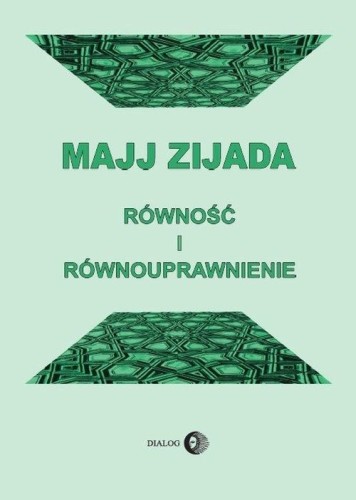 Równość i równouprawnienie, Zijada Majj