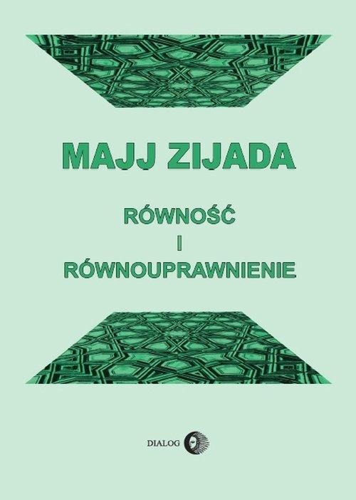 Równość i równouprawnienie, Zijada Majj