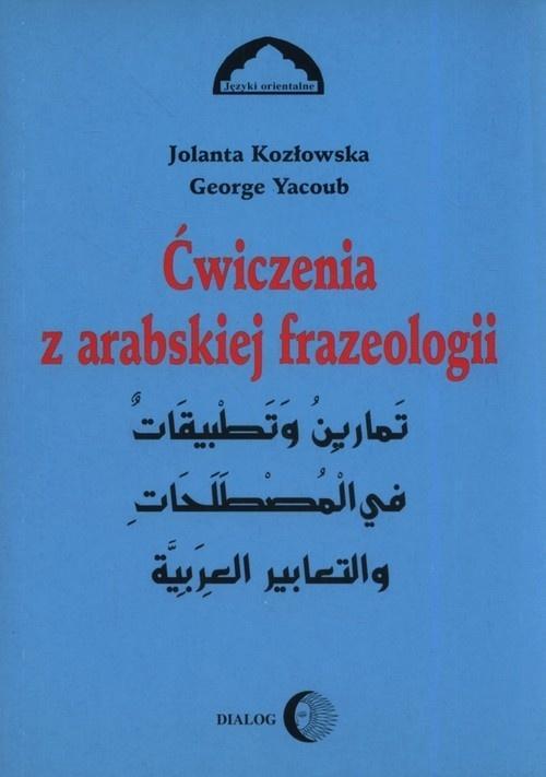 Ćwiczenia z arabskiej frazeologii część 1