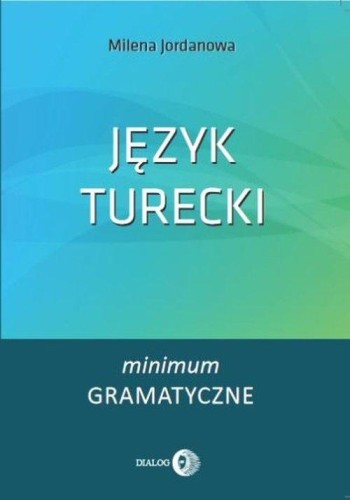 Język turecki. Minimum gramatyczne
