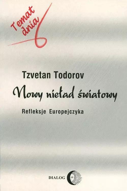 Nowy nieład światowy, Todorov Tzvetan