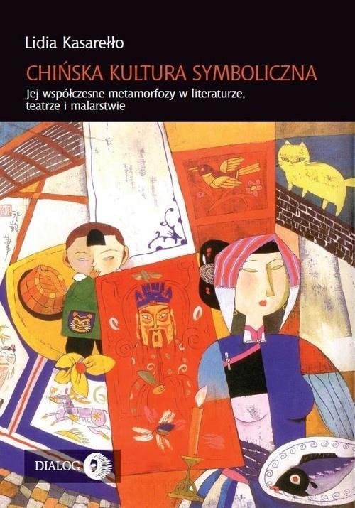 Chińska kultura symboliczna, Lidia Kasarełło