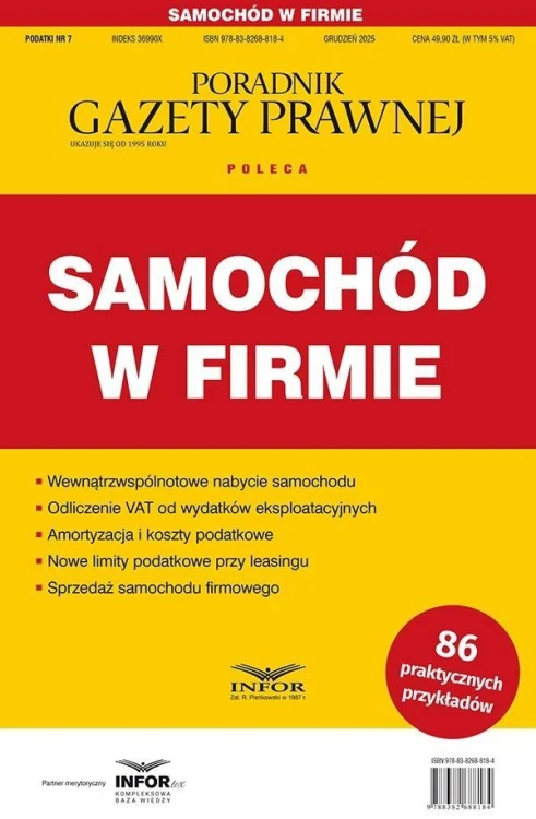 Samochód w firmie. Podatki 7/2025, praca zbiorowa
