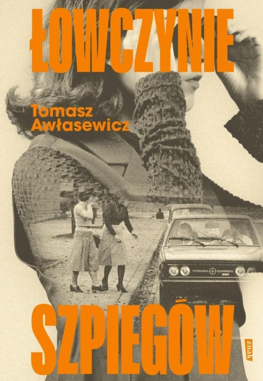 Łowczynie szpiegów, Tomasz Awłasewicz
