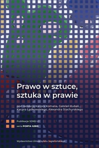 Prawo w sztuce, sztuka w prawie, praca zbiorowa