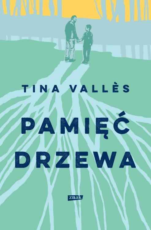 Pamięć drzewa. Pamięć drzewa, Tina Valles