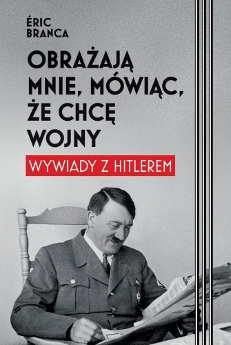Obrażają mnie, mówiąc, że chcę wojny, Eric Branca
