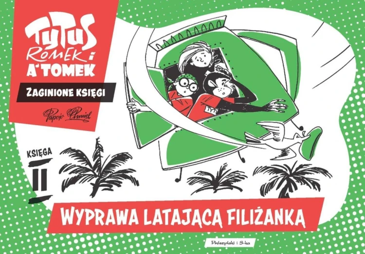 Tytus, Romek i A'Tomek. Wyprawa latającą filiżanką