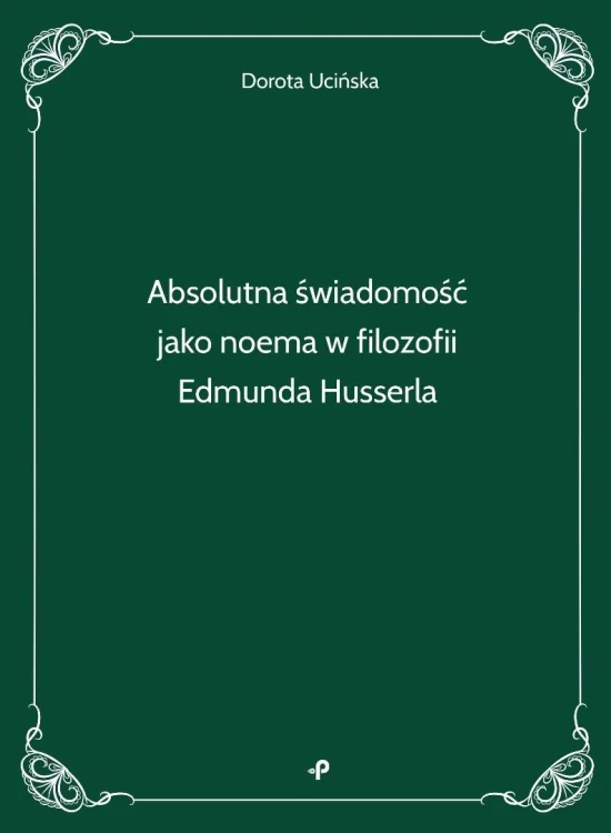 Absolutna świadomość jako noema w filozofii..