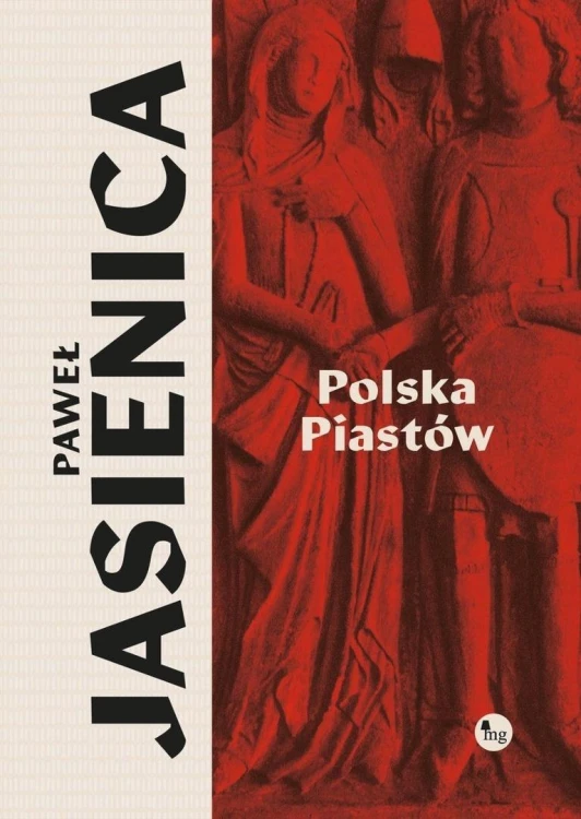 Polska Piastów, Paweł Jasienica