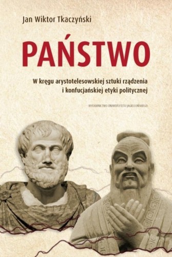 Państwo. W kręgu arystotelesowskiej sztuki...