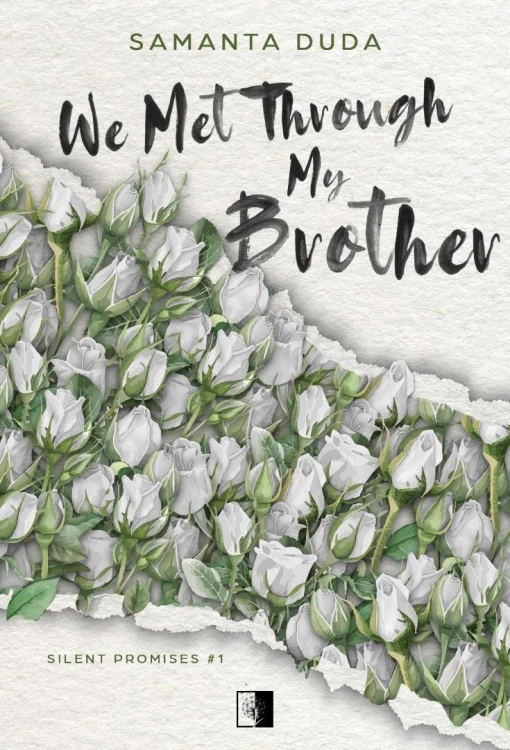 Silent Promises T.1 We Met Through My Brother
