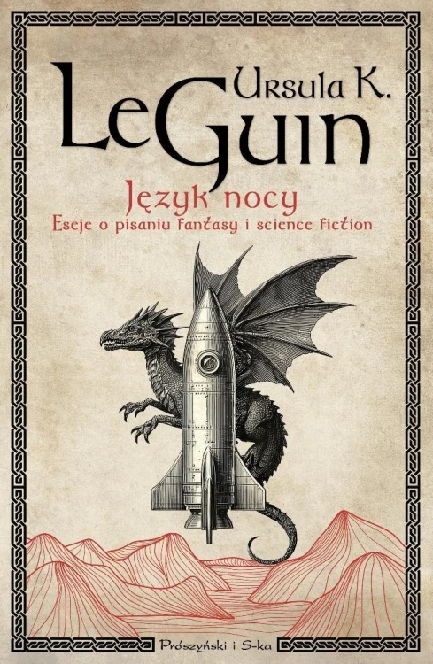 Język nocy. Eseje o pisaniu, science fiction...