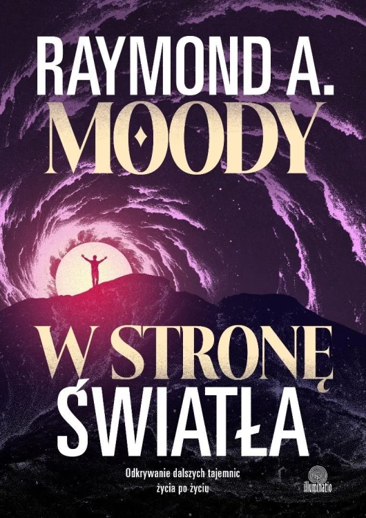 W stronę światła. Odkrywanie dalszych tajemnic...