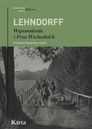 Wspomnienia z Prus Wschodnich, Hans von Lehndorf
