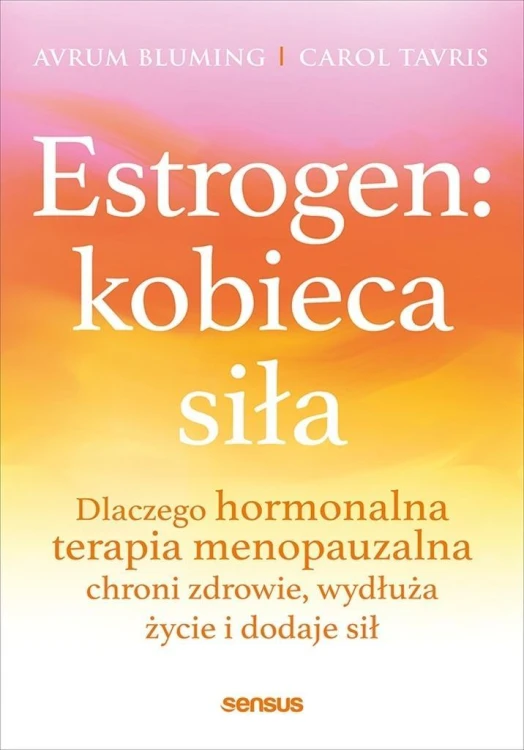 Estrogen: kobieca siła.