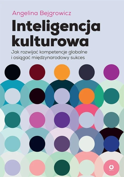 Inteligencja kulturowa. Jak rozwijać kompetencje..