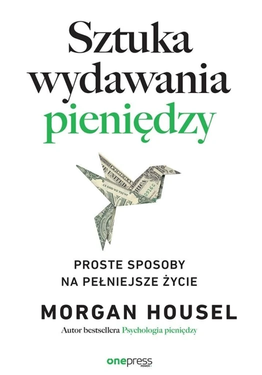 Sztuka wydawania pieniędzy. Proste sposoby...