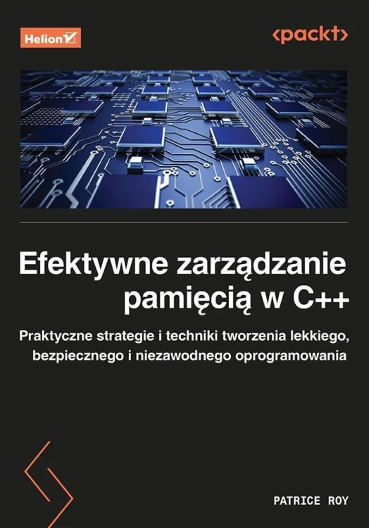 Efektywne zarządzanie pamięcią w C++, Patrice Roy