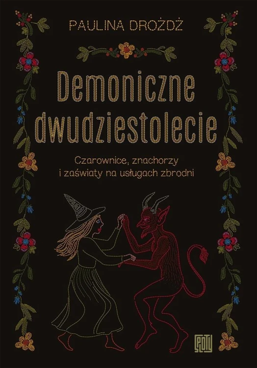 Demoniczne dwudziestolecie, Paulina Drożdż