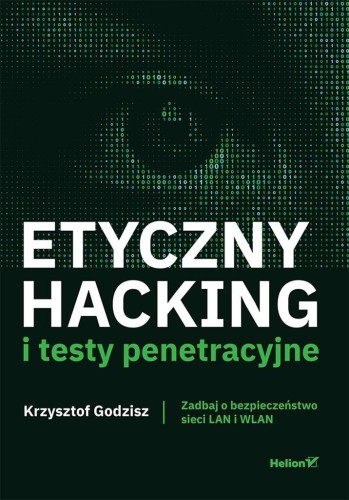 Etyczny hacking i testy penetracyjne
