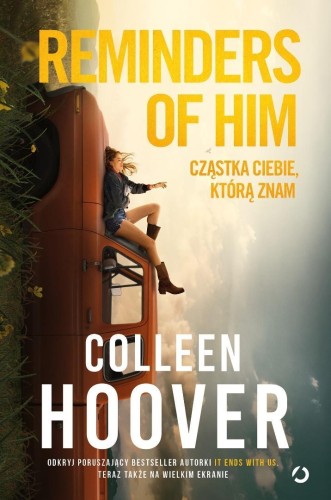 Reminders of Him. Cząstka ciebie, którą znam