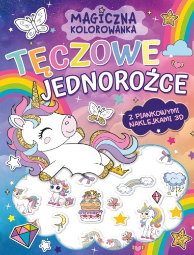 Magiczna kolorowanka. Tęczowe jednorożce