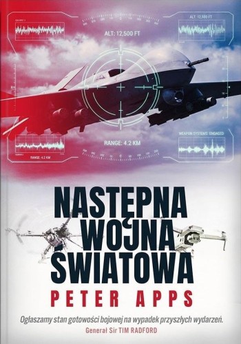 Następna wojna światowa, Peter Apps