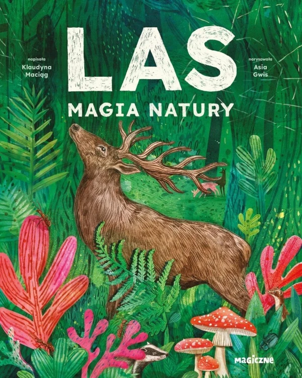 Las. Magia natury, Klaudyna Maciąg, Joanna Gwis