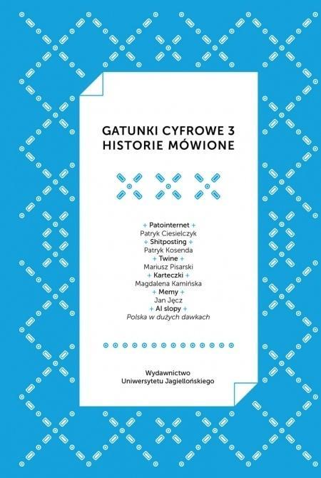 Gatunki cyfrowe 3. Historie mówione, Piotr Marecki